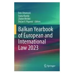 Balkan Yearbook of European and International Law 2023, Fachbücher von Enis Omerovic, Dusan V. Popovic, Zlatan Meskic, Ivana Kunda