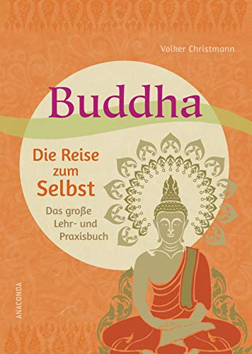 Volker Christmann - Buddha - Die Reise zum Selbst: Das große Lehr- und Praxisbuch - Preis vom 13.10.2026 19:28:25 h