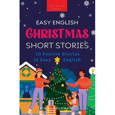 Easy English Christmas Short Stories, Taschenbuch von Jenny Goldmann, Bellanova Books