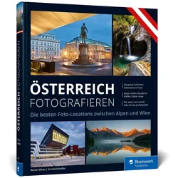 Österreich fotografieren, Ratgeber von Rainer Mirau