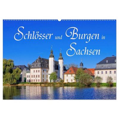 Schlösser und Burgen in Sachsen (Wandkalender 2026 DIN A2 quer), CALVENDO Monatskalender