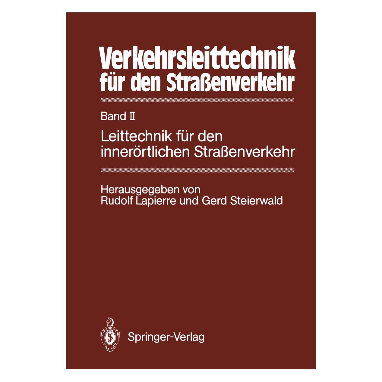 Springer Verkehrsleittechnik für den Strassenverkehr (Deutsch, Softcover, Gerd Steierwald, Rudolf Lapierre) (35147287)