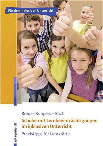 Petra Breuer-Küppers - Schüler mit Lernbeeinträchtigungen im inklusiven Unterricht: Praxistipps für Lehrkräfte (Inklusiver Unterricht kompakt) - Preis vom 09.10.2026 07:28:09 h