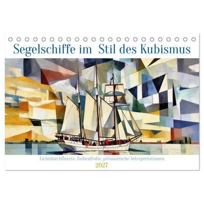 Segelschiffe im Stil des Kubismus (Tischkalender 2027 DIN A5 quer), CALVENDO Monatskalender