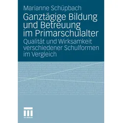 Ganztägige Bildung und Betreuung im Primarschulalter, Fachbücher von Marianne Schuepbach