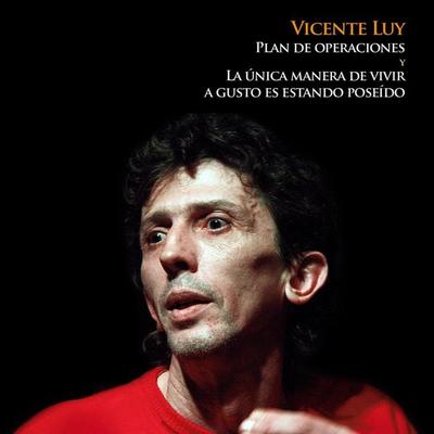 Plan de operaciones y la única manera de vivir a gusto es estando poseído - Vicente Luy, Audio, 9789178592678