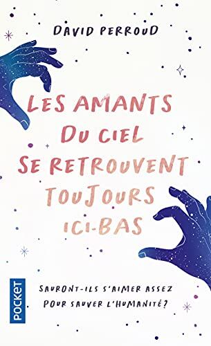 David Perroud - Les amants du ciel se retrouvent toujours ici-bas - Preis vom 11.10.2026 03:10:56 h
