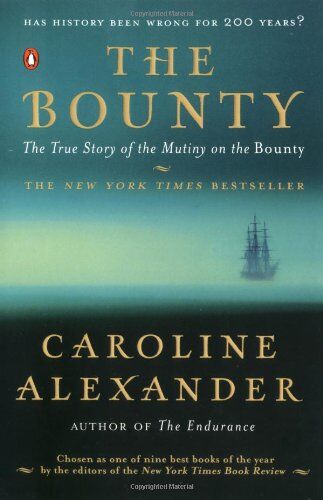 Caroline Alexander - The Bounty: The True Story of the Mutiny on the Bounty - Preis vom 02.10.2026 23:42:20 h