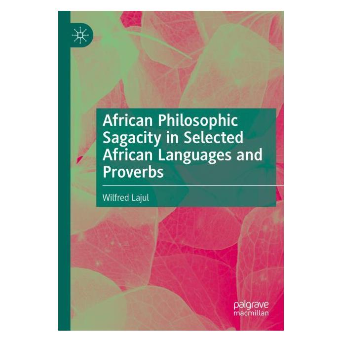 Springer Lajul:African Philosophic Sagacity in S (Englisch, Wilfred Lajul) (64891101)