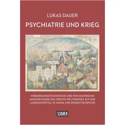 Psychiatrie und Krieg, Sachbücher von Lukas Dauer