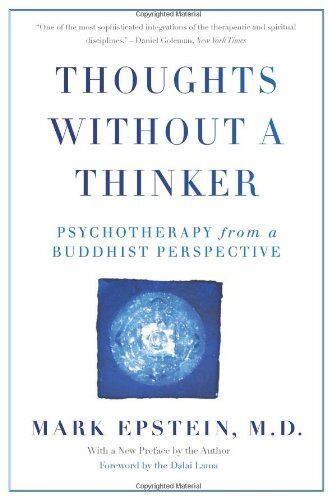 Mark Epstein - Thoughts Without A Thinker: Psychotherapy from a Buddhist Perspective - Preis vom 13.10.2026 11:25:28 h