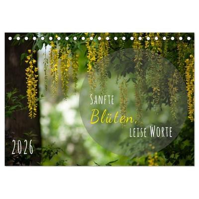Sanfte Blüten – leise Worte (Tischkalender 2026 DIN A5 quer), CALVENDO Monatskalender