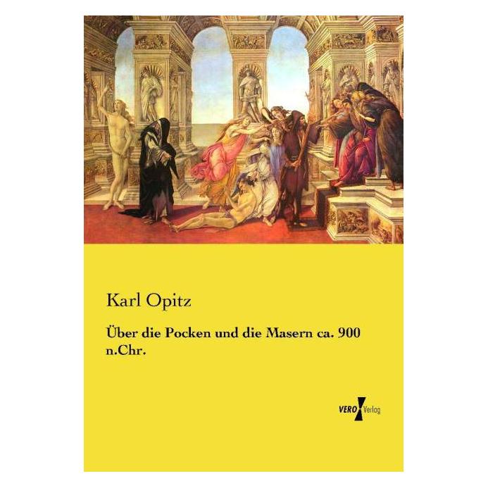 Vero Über die Pocken und die Masern ca. 900 n.Chr. (Deutsch, Softcover, Karl Opitz) (55582177)