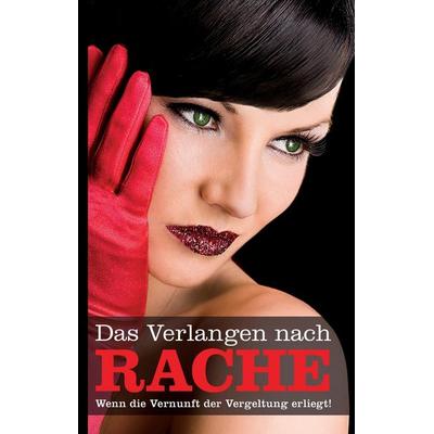 Wohlmuth, C: Verlangen nach Rache, Taschenbuch von Tamy Moore,Jenny Prinz,Linda Nichols,Anna Bell,Carsten Wohlmuth, Carl Stephenson Verlag,