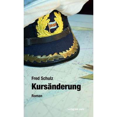 Kursänderung, Taschenbuch von Fred Schulz, Verlag am park, 978-3-89793-349-1