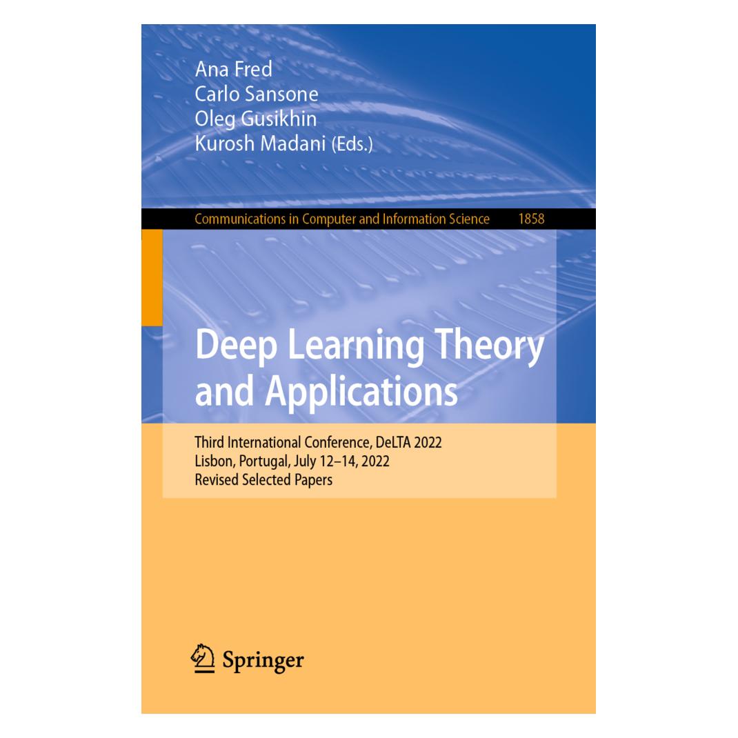 Springer Deep Learning Theory and Applications (Englisch, Softcover, Ana Fred, Carlo Sansone, Kurosh Madani, Oleg Gusikhin) (56954551)