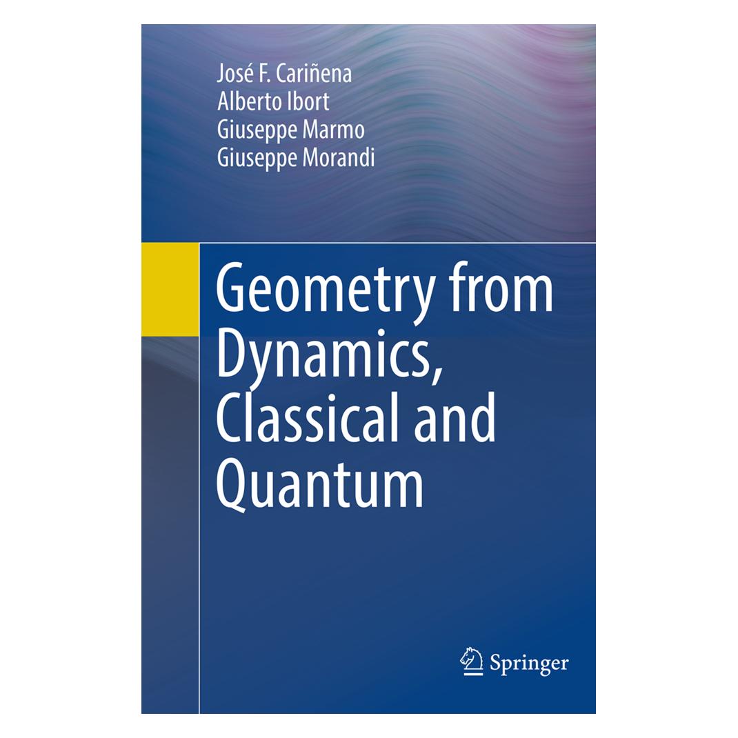 Springer Geometry from Dynamics, Classical and Quantum (Englisch, Softcover, José F. Cariñena) (55845500)