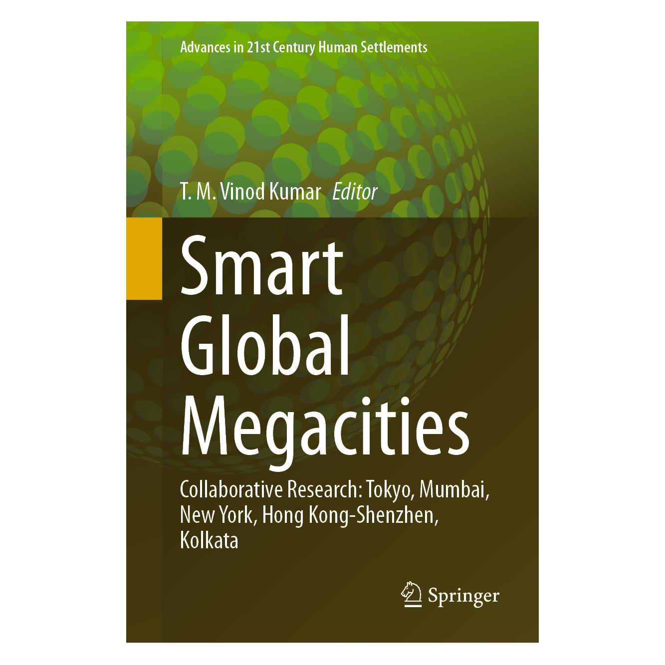 Springer Smart Global Megacities (Englisch, Hardcover, M Vinod Kumar, T. M. Vinod Kumar) (63709886)