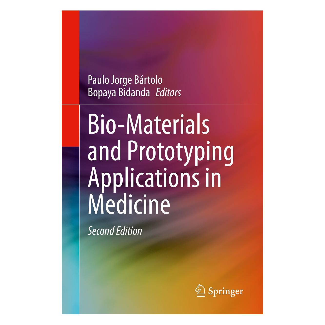 Springer Bio-Materials and Prototyping Applicati (Englisch, Hardcover, Bopaya Bidanda, Paulo Jorge Bártolo) (9783030358754)
