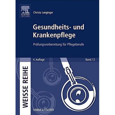 Gesundheits- und Krankenpflege, Taschenbuch von Christa Junginger, Urban & Fischer