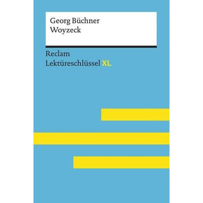 Woyzeck von Georg Büchner: Lektüreschlüssel mit Inhaltsangabe, Interpretation, P, Taschenbuch von Georg Büchner,Heike Wirthwein, Reclam, Philipp
