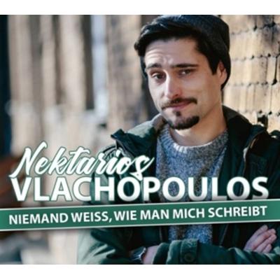 Vlachopoulos, N: Niemand weiá,wie man mich schreibt - , CD, 9783946207344
