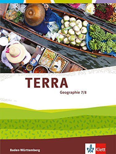 TERRA Geographie für Baden-Württemberg / Schülerbuch 7./8. Klasse - Preis vom 07.10.2026 11:45:10 h