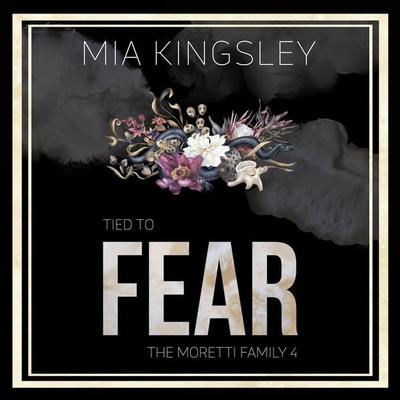 Tied To Fear - Mia Kingsley, Audio, 4057664900241