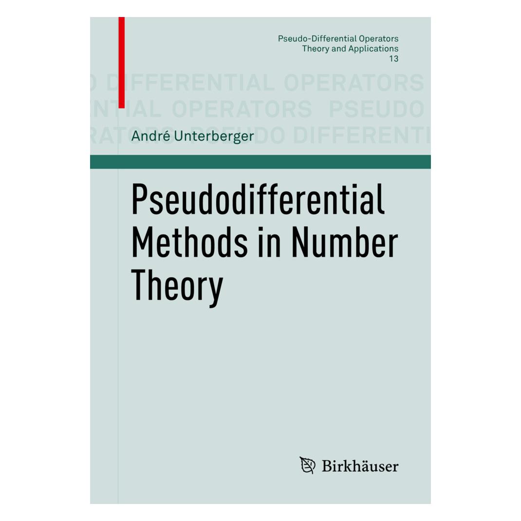 Springer Pseudodifferential Methods in Number Theory (Englisch, Softcover, André Unterberger) (55985707)