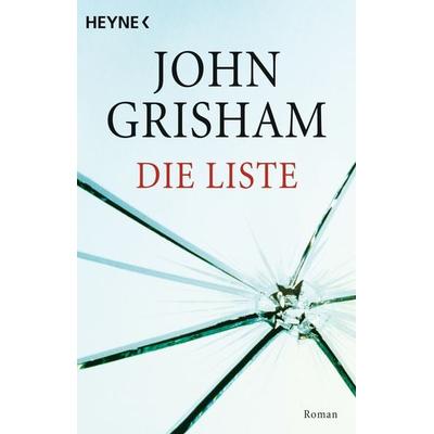 Die Liste, Taschenbuch von John Grisham, Heyne