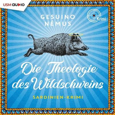 Die Theologie des Wildschweins - Gesuino Némus, Audio, 9783803285454