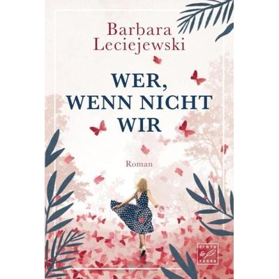 Wer, wenn nicht wir, Taschenbuch von Barbara Leciejewski, Tinte & Feder