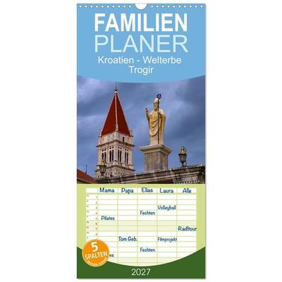 Familienplaner 2027 - Kroatien - Welterbe Trogir mit 5 Spalten (Wandkalender, 21 x 45 cm) CALVENDO