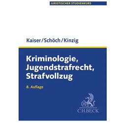 Kriminologie, Jugendstrafrecht, Strafvollzug, Fachbücher von Jörg Kinzig