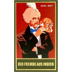 Gesammelte Werke: Der Fremde aus Indien, Belletristik von Karl May, Euchar Albrecht Schmid
