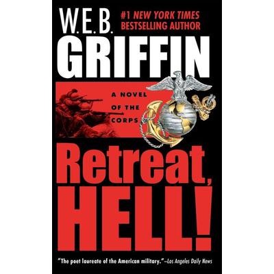Retreat, Hell!, Taschenbuch von W. E. B. Griffin, Random House N.Y., 978-0-515-13861-0