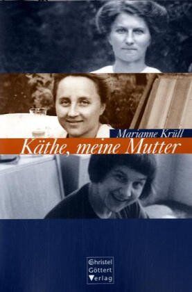 Marianne Krüll - Käthe, meine Mutter - Preis vom 13.10.2026 11:25:28 h