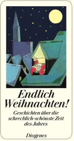 Various - Endlich Weihnachten!: Geschichten über die schrecklich-schönste Zeit des Jahres - Preis vom 09.10.2026 07:28:09 h