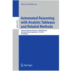 Automated Reasoning with Analytic Tableaux and Related Methods, Fachbücher von Hans De Nivelle