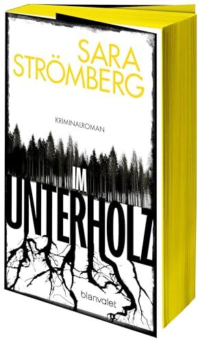 Sara Strömberg - Im Unterholz: Kriminalroman - Der Platz-1-Bestseller aus Schweden – preisgekrönt, tiefgründig und hochspannend - Mit farbigem Buchschnitt nur in limitierter Auflage - Preis vom 30.09.2026 22:30:23 h