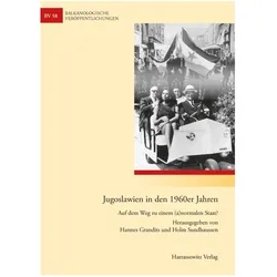 Jugoslawien in den 1960er Jahren, Sachbücher von Holm Sundhaussen, Hannes Grandits