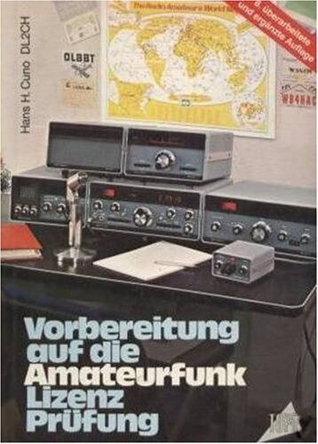 Cuno, Hans H - Vorbereitung auf die Amateurfunk-Lizenzprüfung - Preis vom 30.09.2026 09:01:18 h