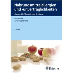 Nahrungsmittelallergien und -unverträglichkeiten, Fachbücher von Ute Körner, Astrid Schareina