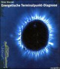 Peter Mandel - Energetische Terminalpunkt-Diagnose - Preis vom 09.10.2026 07:28:09 h