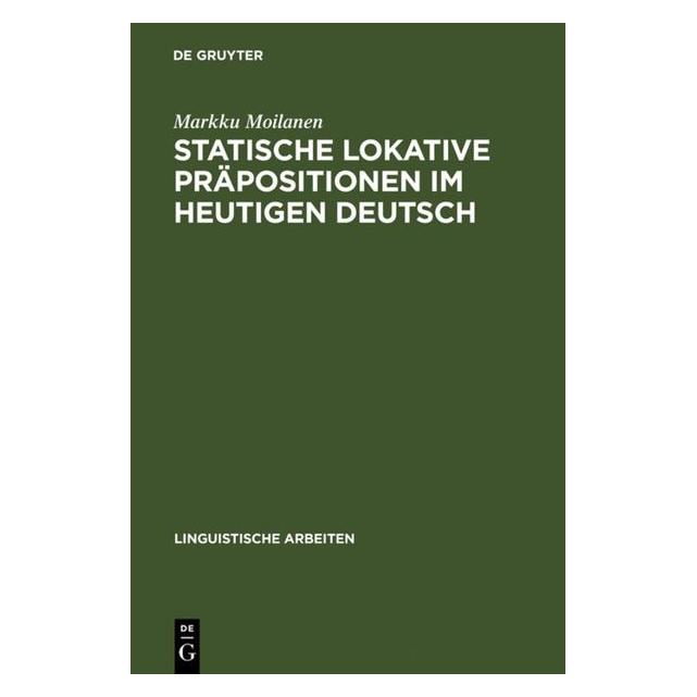 De Gruyter Moilanen:Statische lokative Präposition (Deutsch, Hardcover, Markku Moilanen) (67825144)