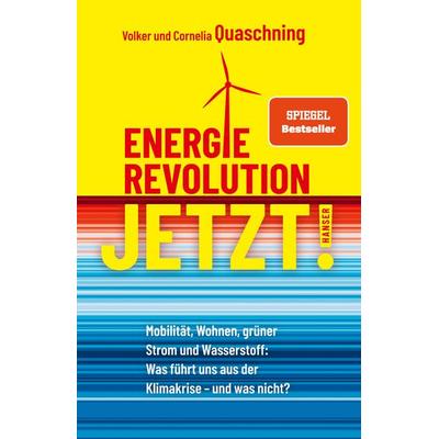 Energierevolution jetzt!, Taschenbuch von Volker Quaschning,Cornelia Quaschning, Carl Hanser, 978-3-446-27301-6