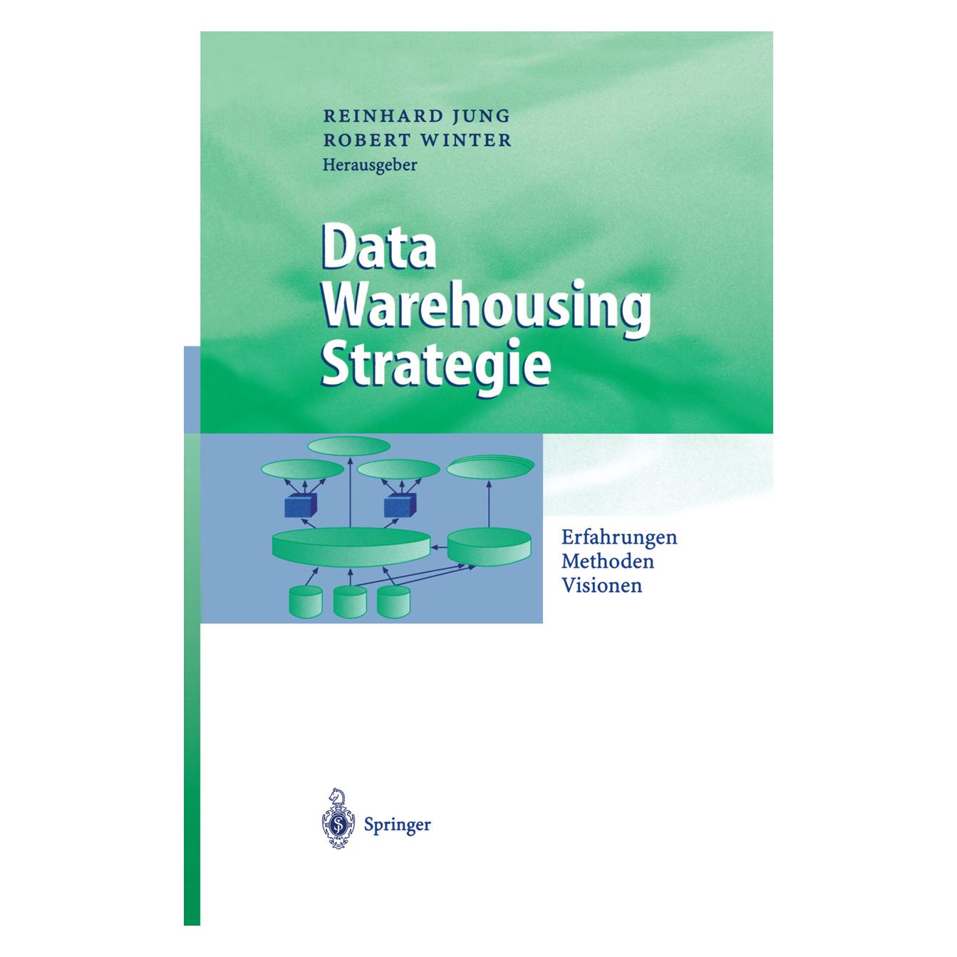 Springer Data Warehousing Strategie (Deutsch, Reinhard Jung, Robert Winter) (7292309)