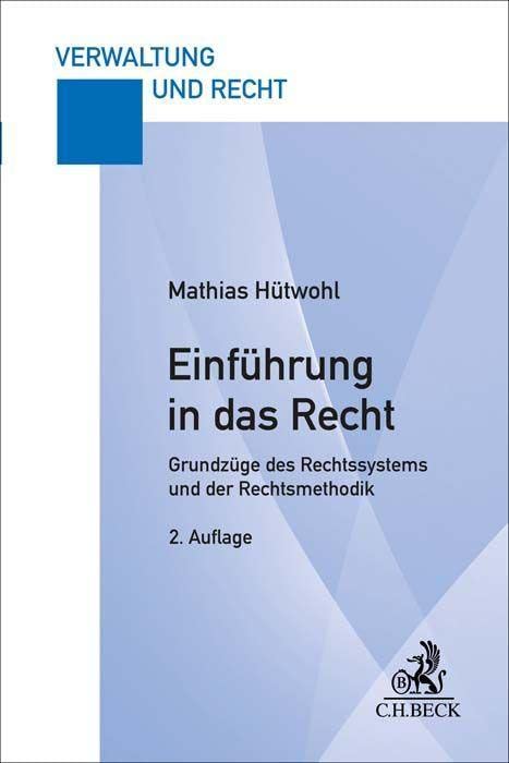Mathias Hütwohl - Einführung in das Recht: Grundzüge des Rechtssystems und der Rechtsmethodik (Verwaltung und Recht) - Preis vom 12.10.2026 11:37:12 h