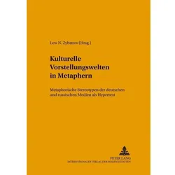 Kulturelle Vorstellungswelten in Metaphern, Fachbücher von Lew Zybatow