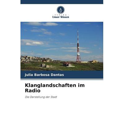 Klanglandschaften im Radio -